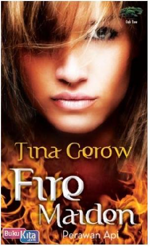 Cover Buku Oak Tree : Fire Maiden - Perawan Api