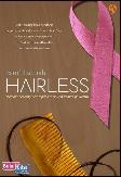 HAIRLESS : Memoar Seorang Perempuan Melawan Kanker Payudara