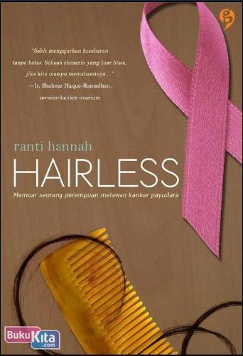 Cover Buku HAIRLESS : Memoar Seorang Perempuan Melawan Kanker Payudara