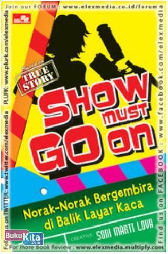 Cover Buku SHOW MUST GO ON