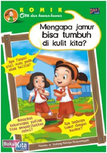 Cover Buku Mengapa Jamur Bisa Timbuh di Kulit Kita? (Komik)