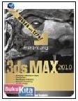 Cover Buku MUDAH DAN CEPAT MERANCANG DENGAN 3DS MAX 2010