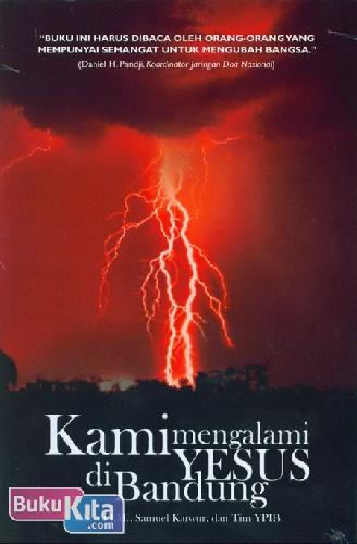 Cover Buku Kami Mengalami Yesus di Bandung