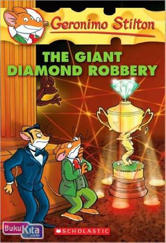 Cover Buku The Giant Diamond Robbery (Geronimo Stilton Series #44) (English Version)