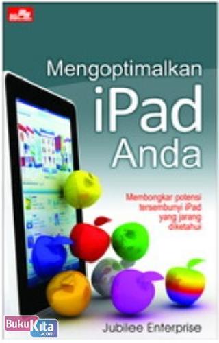 Cover Buku Mengoptimalkan iPad Anda