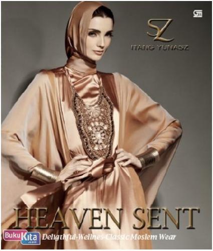 Cover Buku Heaven Sent : Deligthful Wellness - Classic Moeslem Wear