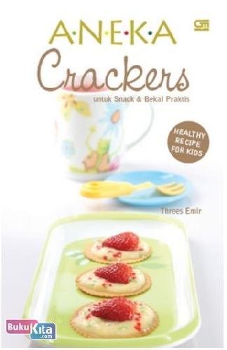 Cover Buku Aneka Crackers untuk Snack & Bekal Praktis