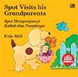 Spot Mengunjungi Kakek dan Neneknya - Spot Visits His Grandparents