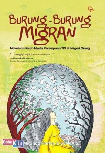 Cover Buku Burung-Burung Migran (Novelisasi Kisah Nyata Perempuan TKI di Negeri Orang)