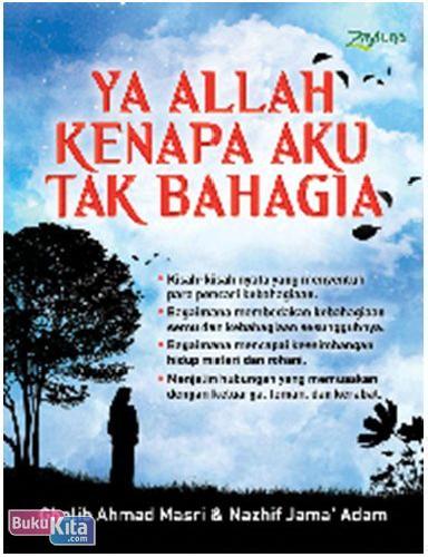 Cover Buku Ya Allah Kenapa Aku Tak Bahagia