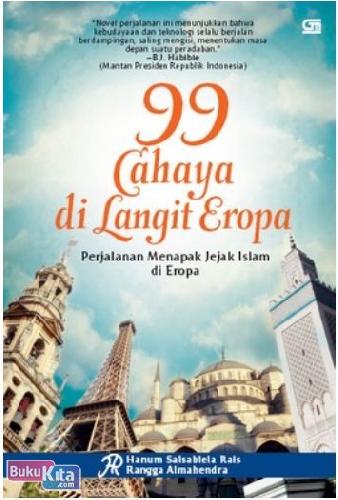 Cover Buku 99 Cahaya Di Langit Eripa: Perjalanan Menapak Jejak Islam Di Eropa