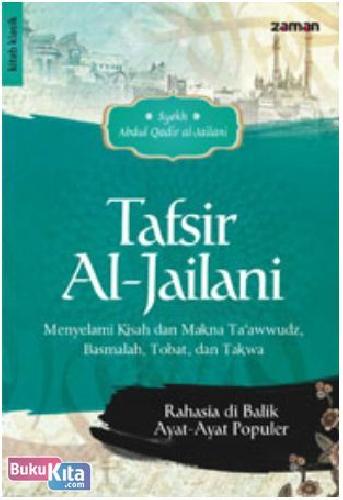 Cover Buku Tafsir Al-Jailani : Menyelami Kisah dan Makna Ta