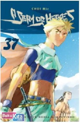 Cover Buku A Story of Heroes 37
