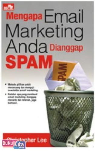 Cover Buku Mengapa Email Marketing Anda Dianggap SPAM