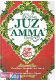 Cover Buku JUZ AMMA : Cara Cepat Menghafal Jus 