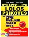 Cover Buku Strategi Jitu Lolos Psikotes untuk CPNS, BUMN & BUMD, TNI/POLRI, SWASTA