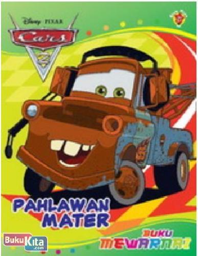 Cover Buku Mewarnai Cars2 3 : Pahlawan Mater