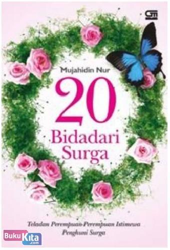 Cover Buku 20 Bidadari Surga : Teladan Perempuan-Perempuan Istimewa Penghuni Surga