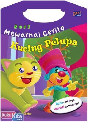Cover Buku Seri Mewarnai Cerita : Kucing Pelupa
