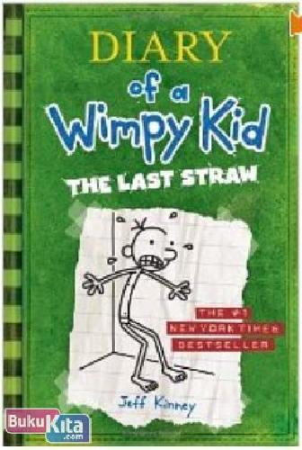 Cover Buku Diary of a Wimpy Kid #3 : The Last Straw (Import)