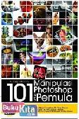 Cover Buku 101 Manipulasi Photoshop Untuk Pemula (Bonus Dvd)