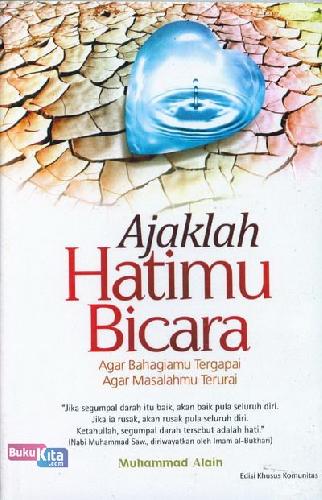 Cover Buku Ajaklah Hatimu Bicara