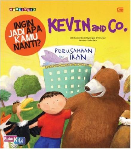 Cover Buku Ingin Jadi Apa Kamu Nanti? Kevin and Co.