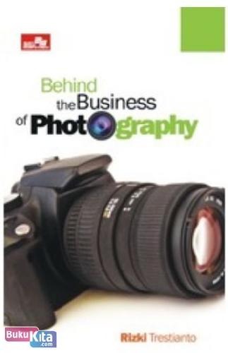 Cover Buku Behind the Business of Photography