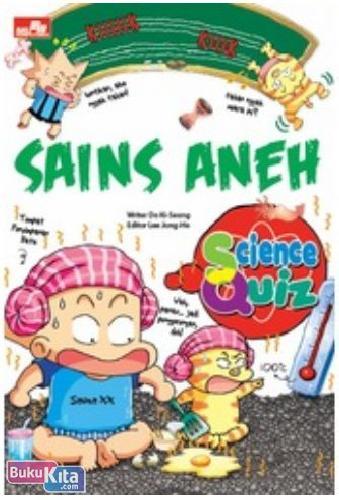 Cover Buku Science Quiz : Sains Aneh