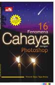 Cover Buku 16 Fenomena Cahaya dengan Photoshop