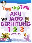 Cover Buku Tang Ting Tung Aku Jago Berhitung 123 untuk TK