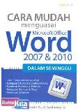 Cover Buku Cara Mudah Menguasai Microsoft Office Word 2007 & 2010 Dalam Seminggu