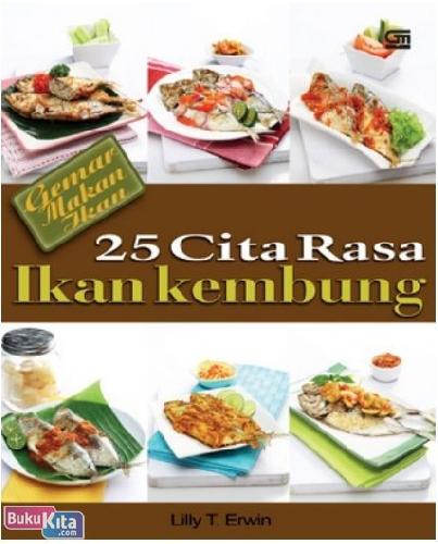 Cover Buku Gemar Makan Ikan : 25 Cita Rasa Ikan Kembung