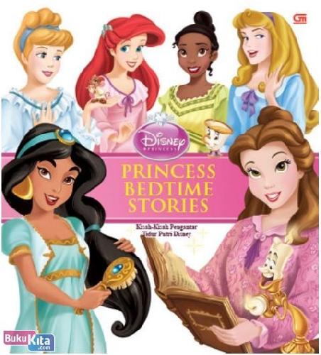 Cover Buku Disney Princess : Kisah-Kisah Pengantar Tidur Putri Disney