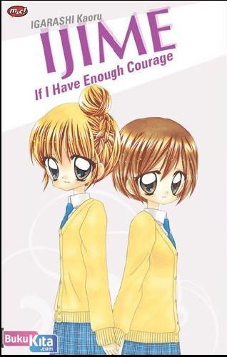 Cover Buku Ijime-If I Have Enough Courage