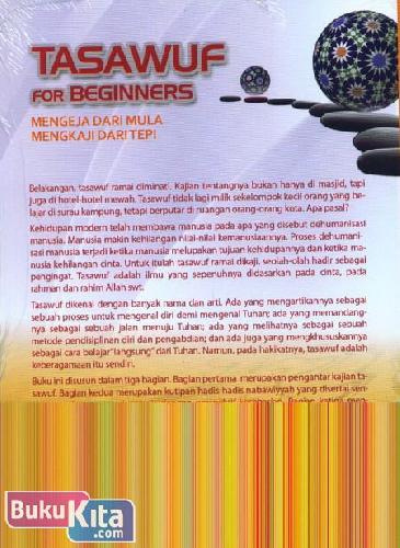 Cover Tasawuf For Beginners : Mengeja Dari Mula Mengkaji Dari Tepi
