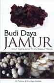 Cover Buku Budi Daya Jamur : Jamur Kuping, Jamur Tiram, & Jamur Merang
