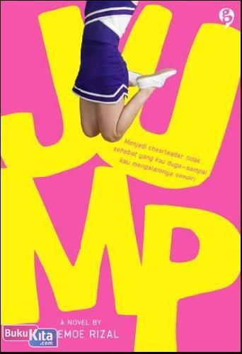 Cover Buku Jump : Menjadi Cheerleader tidak sehebat yang kau duga - sampai kau mengalaminya sendiri!