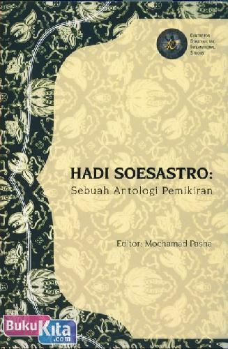 Cover Buku Hadi Soesastro : Sebuah Antologi Pemikiran