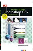 Cover Buku Kasus Seleksi Photoshop CS2 Tingkat Lanjut