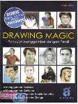 Cover Buku Drawing Magic : Panduan Menggambar dengan Pensil