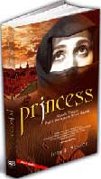 Cover Buku Trilogi Princess #1: Princess : Kisah Tragis Putri Kerajaan Arab Saudi
