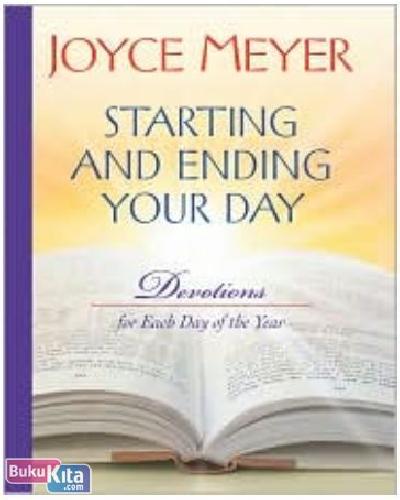 Cover Buku Staring & Ending Your Day Right - Devotions for Each Morning of the Year