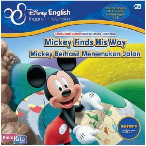Cover Buku Cerita-Cerita Cerdas Mickey Mouse Clubhouse Mickey Finds His Way - Mickey Berhasil Menemukan Jalan