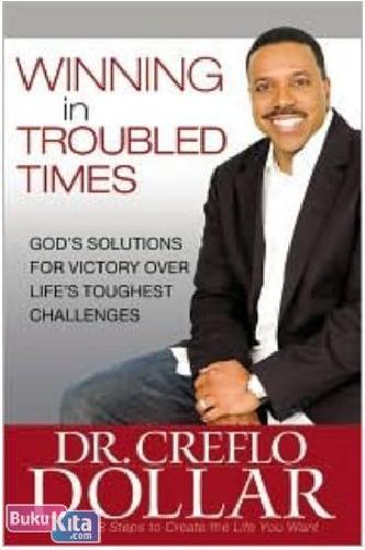 Cover Buku Winning In Troubled Times : God