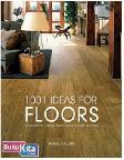 Cover Buku 1001 Ideas for Floors