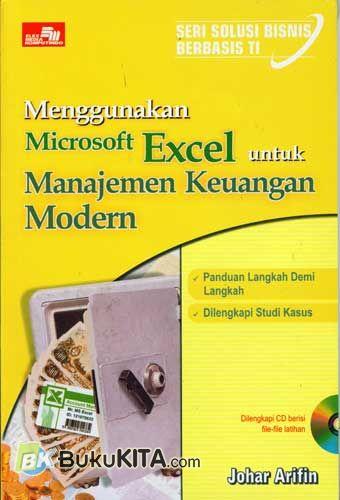 Cover Buku Seri Solusi Bisnis Berbasis TI: Menggunakan MS. Excel untuk Manajemen Keuangan Modern