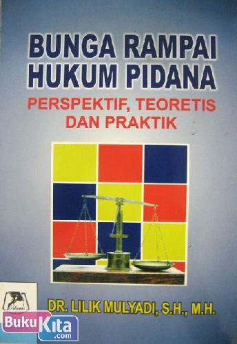 Cover Buku Bunga Rampai Hukum Pidana : Perspektif, Teoretis dan Praktik
