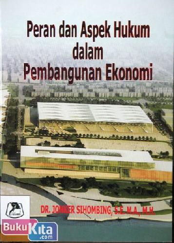 Cover Buku Peran dan Aspek Hukum dalam Pembangunan Ekonomi