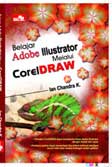 Cover Buku Belajar Adobe Illustrator Melalui CorelDRAW